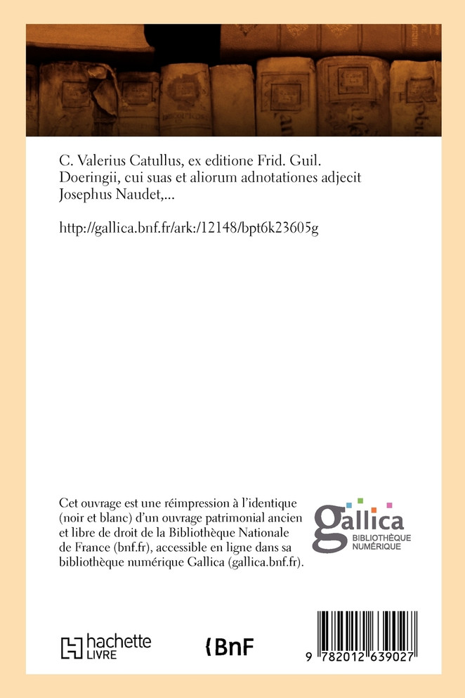 C. Valerius Catullus, ex editione Frid. Guil. Doeringii (Éd.1826)