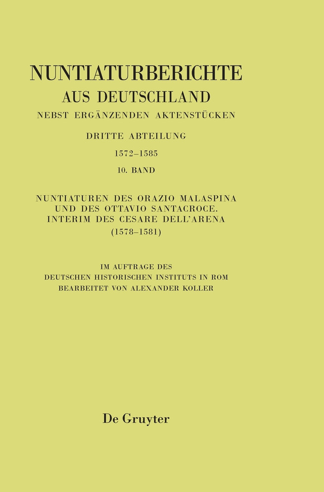 Nuntiaturen des Orazio Malaspina und des Ottavio Santacroce. Interim des Cesare Dell'Arena (1578-1581)