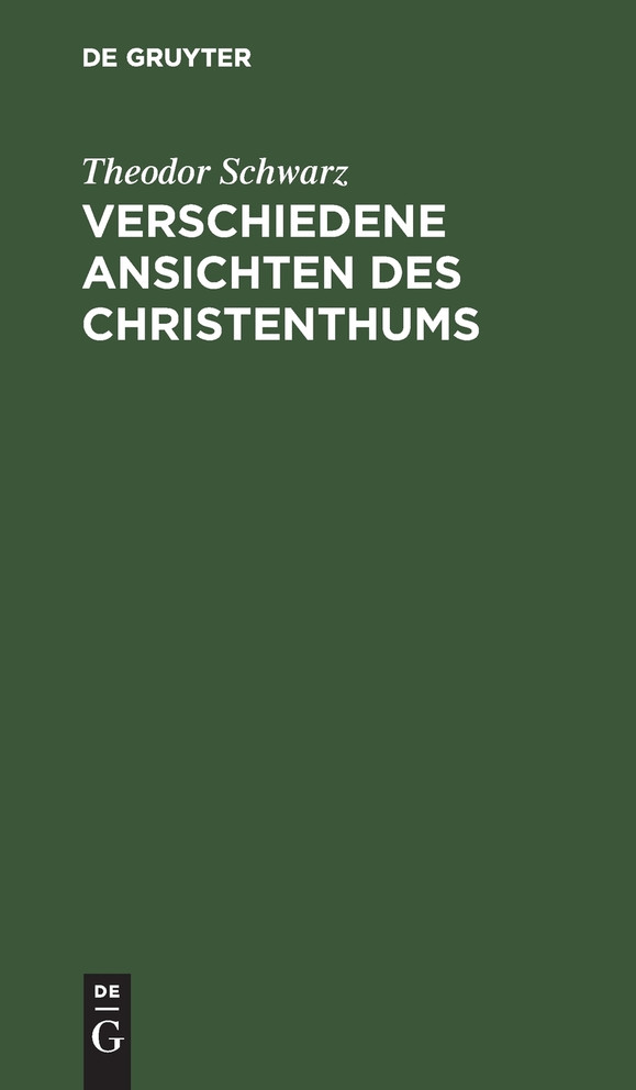 Verschiedene Ansichten des Christenthums
