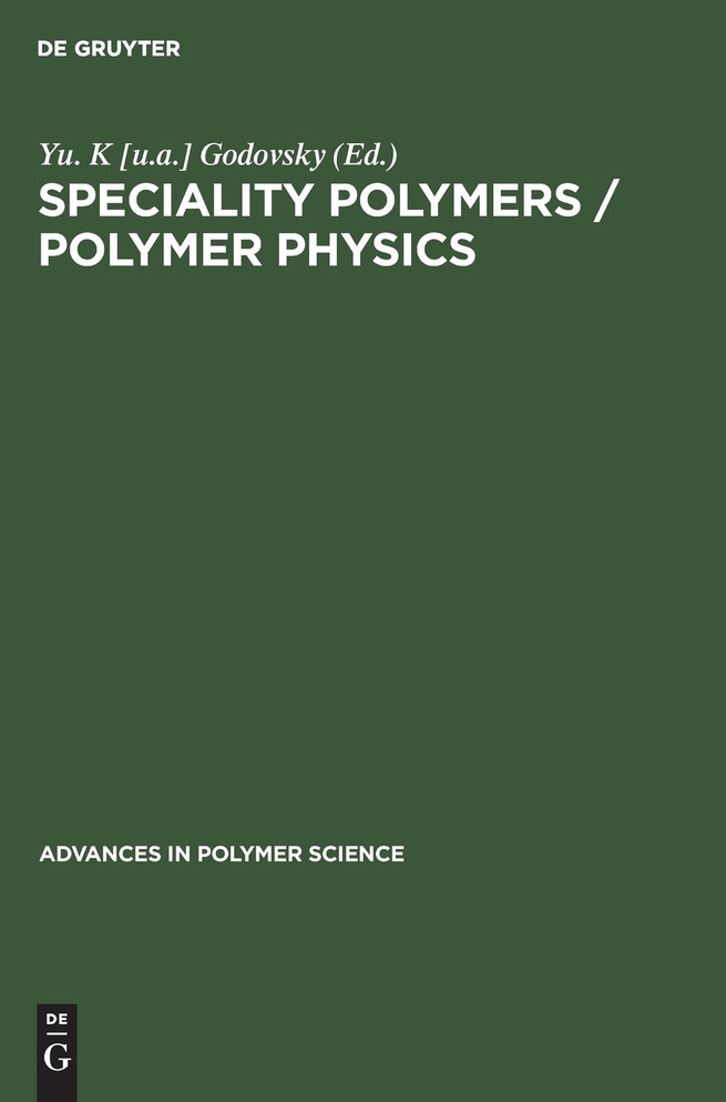 Speciality Polymers / Polymer Physics