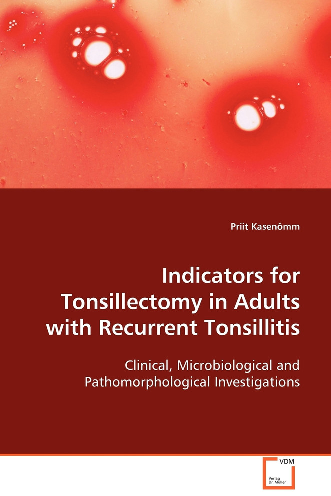 Indicators for Tonsillectomy in Adults with Reccurent Tonsillitis
