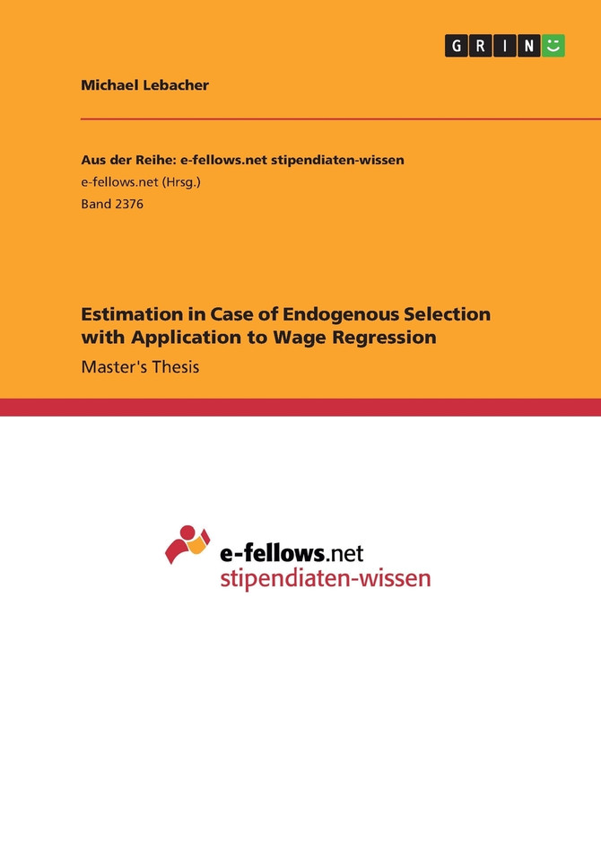 Estimation in Case of Endogenous Selection with Application to Wage Regression
