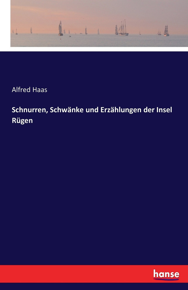 Schnurren, Schwänke und Erzählungen der Insel Rügen