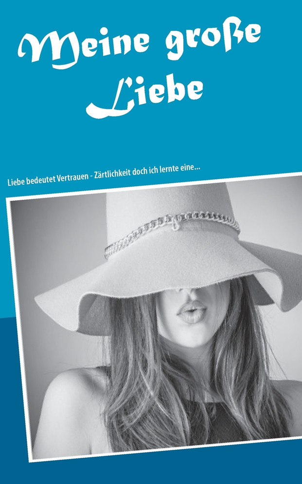 Meine große Liebe