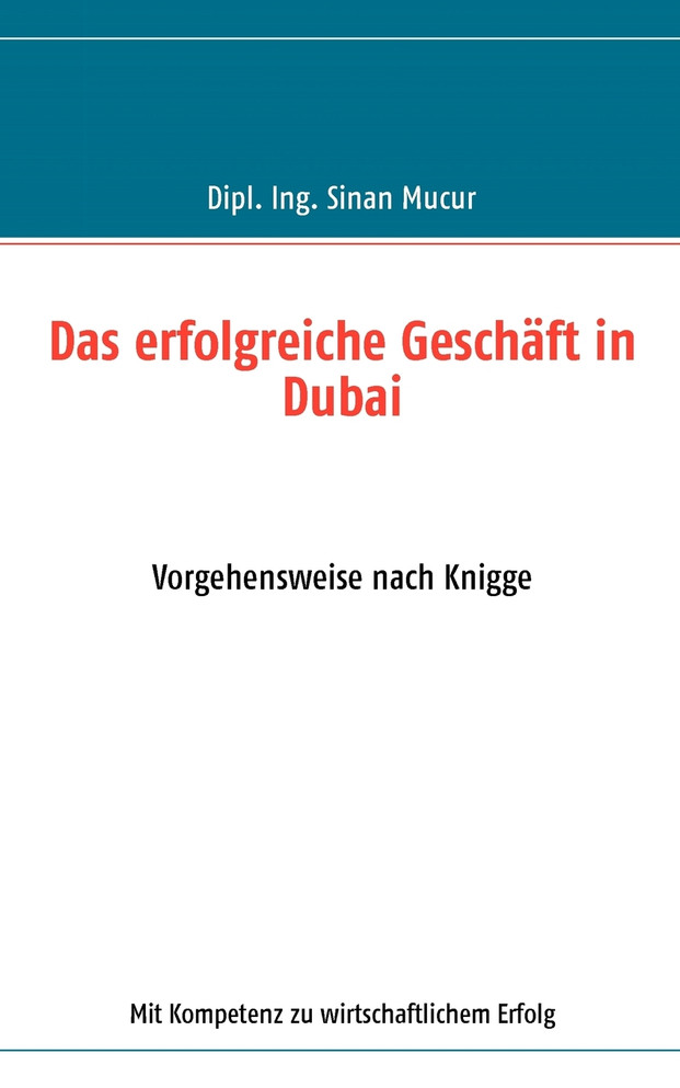 Das erfolgreiche Geschäft in Dubai