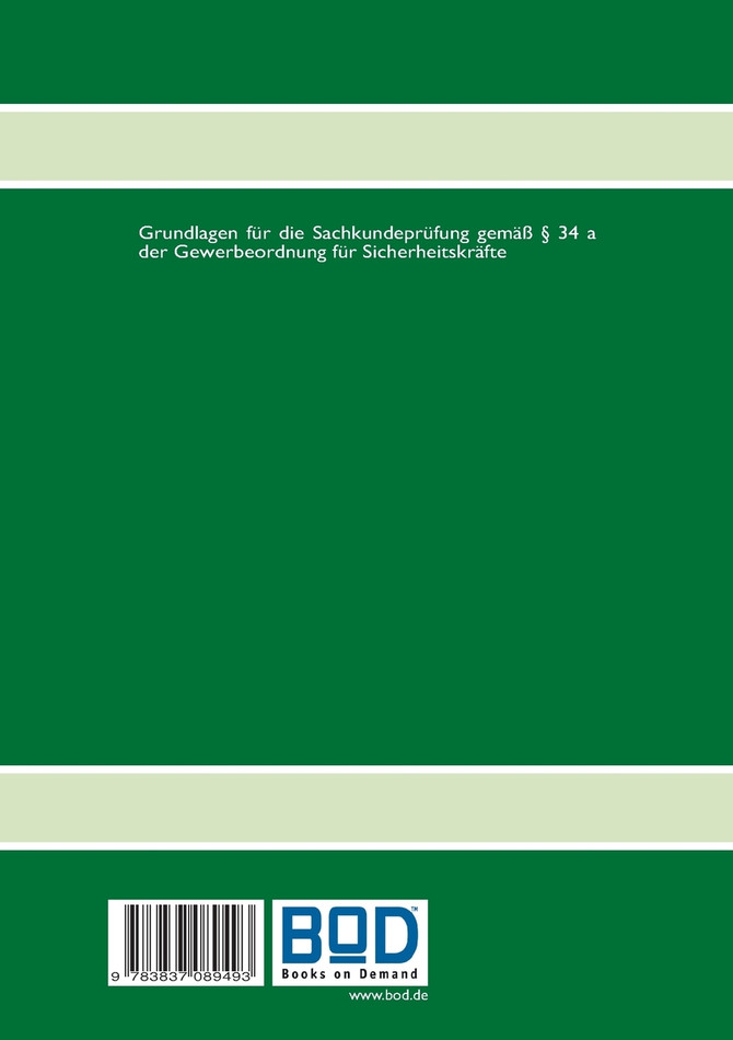 Sachkundevorbereitung  für die  Sachkundeprüfung § 34 a  der Gewerbeordnung  vor der IHK   leicht gemacht!