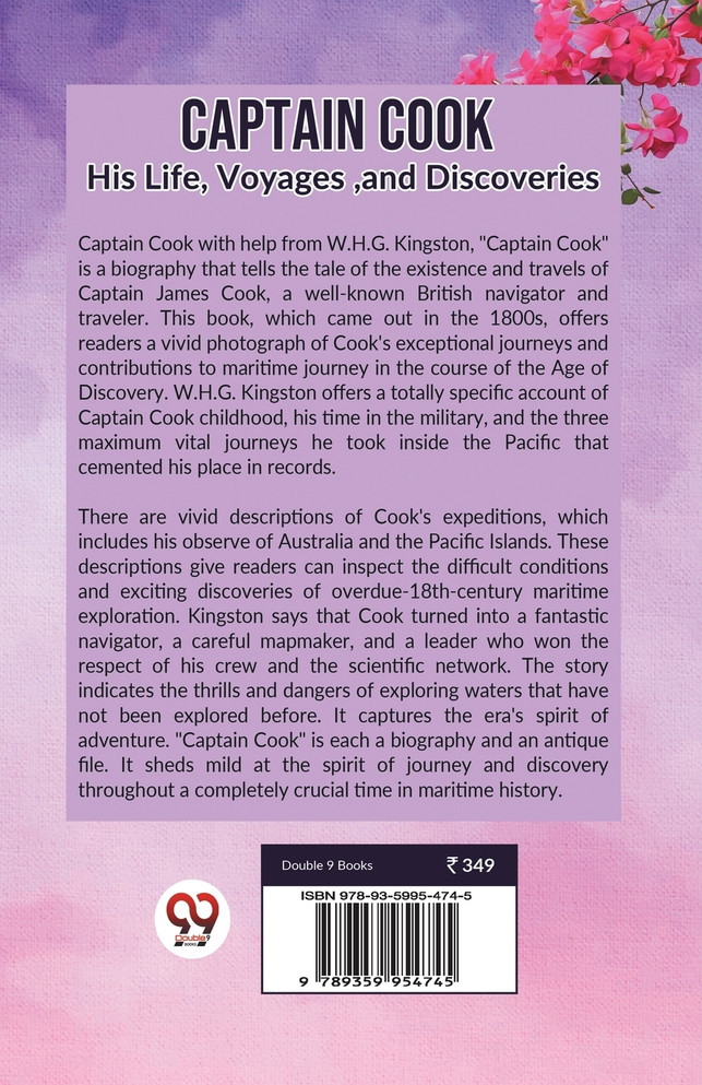 Captain Cook His Life, Voyages ,and Discoveries