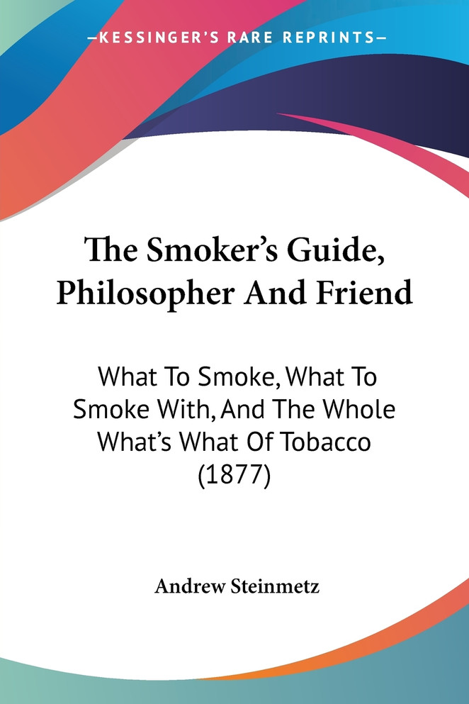 The Smoker's Guide, Philosopher And Friend