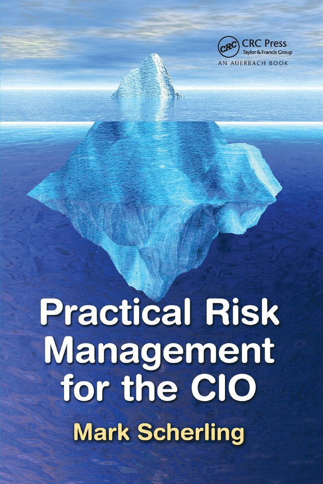 Practical Risk Management for the CIO