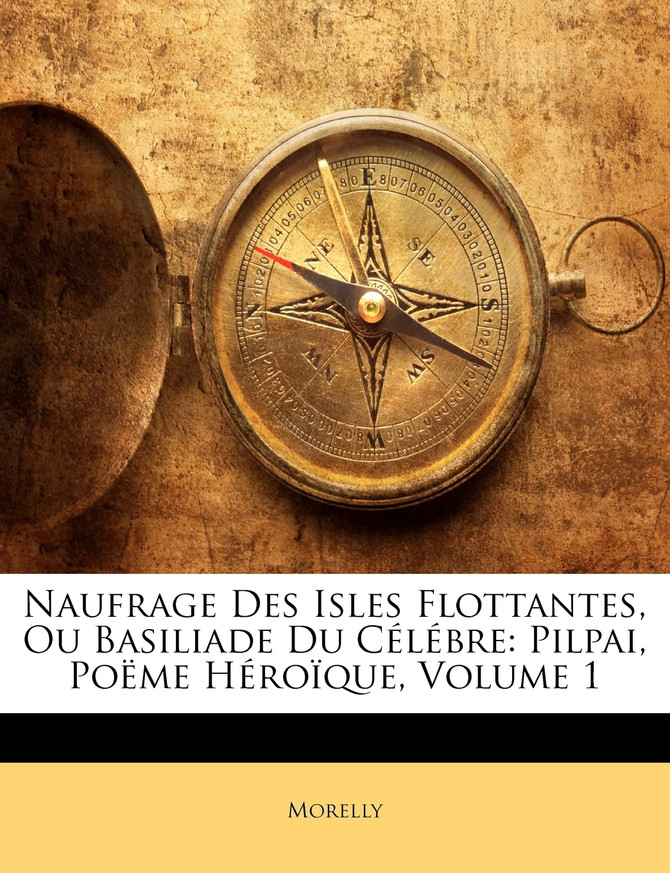 Naufrage Des Isles Flottantes, Ou Basiliade Du C L Bre