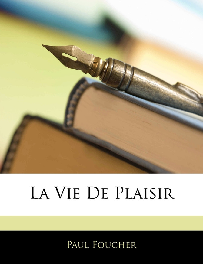 La Vie de Plaisir