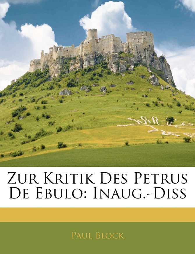 Zur Kritik Des Petrus De Ebulo