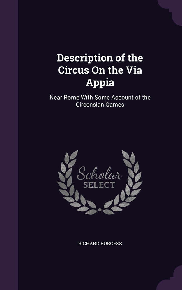 Description of the Circus On the Via Appia