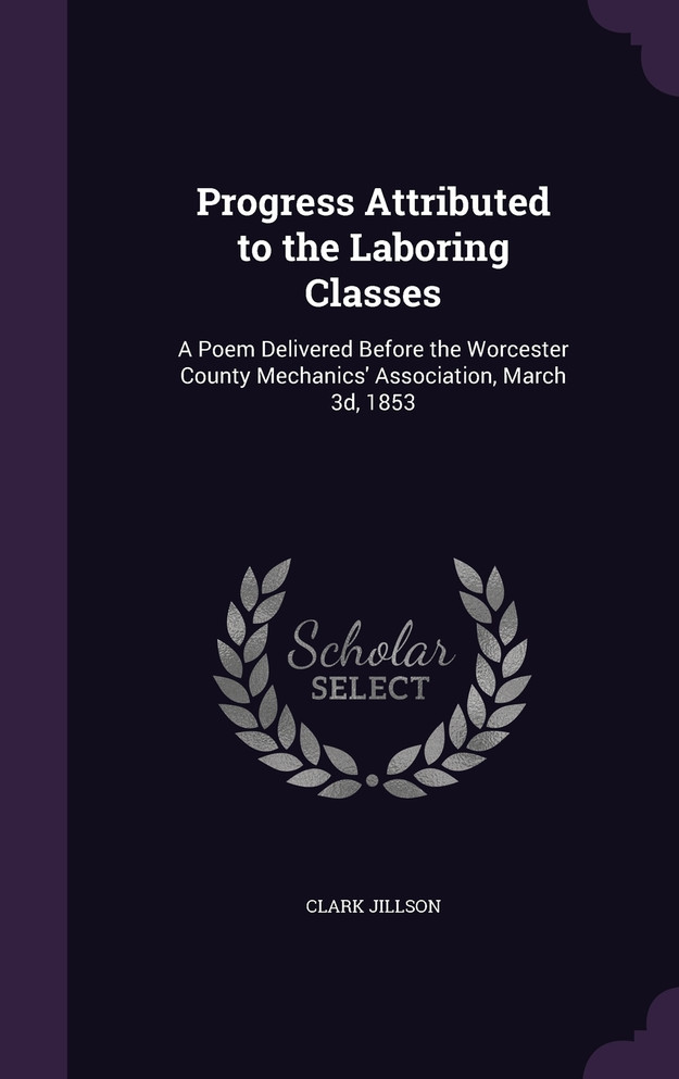 Progress Attributed to the Laboring Classes