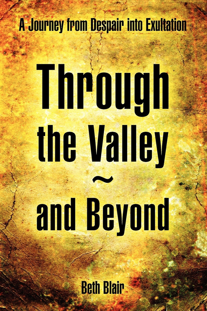 Through the Valley and Beyond