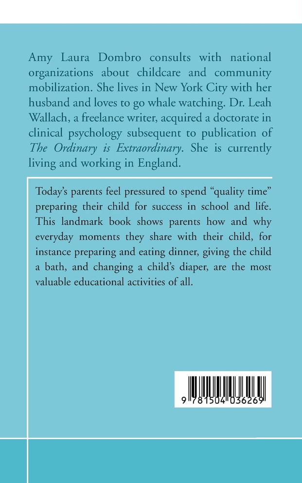 The Ordinary is Extraordinary