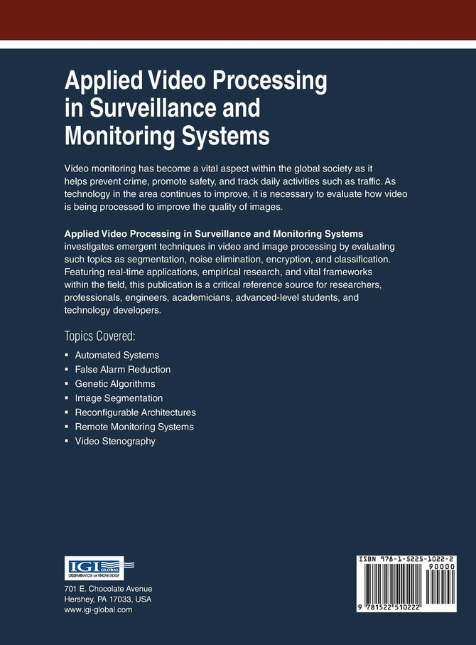 Applied Video Processing in Surveillance and Monitoring Systems