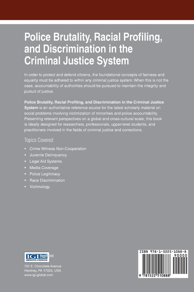 Police Brutality, Racial Profiling, and Discrimination in the Criminal Justice System