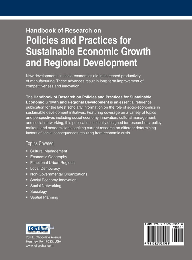 Handbook of Research on Policies and Practices for Sustainable Economic Growth and Regional Development