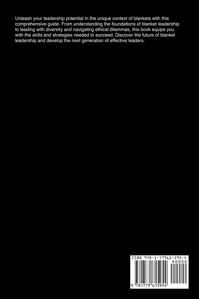 Unlocking the Secrets of Leadership in Blankets