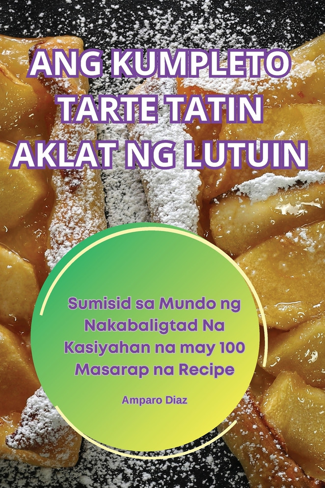 ANG KUMPLETO TARTE TATIN AKLAT NG LUTUIN