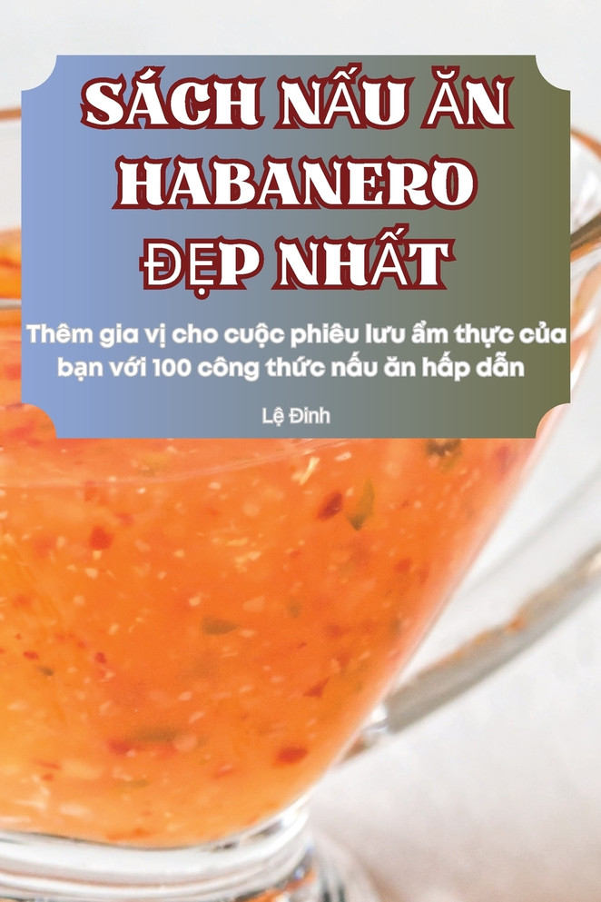 SÁCH NẤU ĂN HABANERO ĐẸP NHẤT