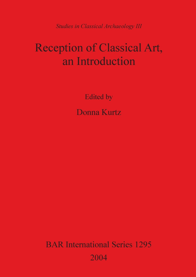 Reception of Classical Art, an Introduction