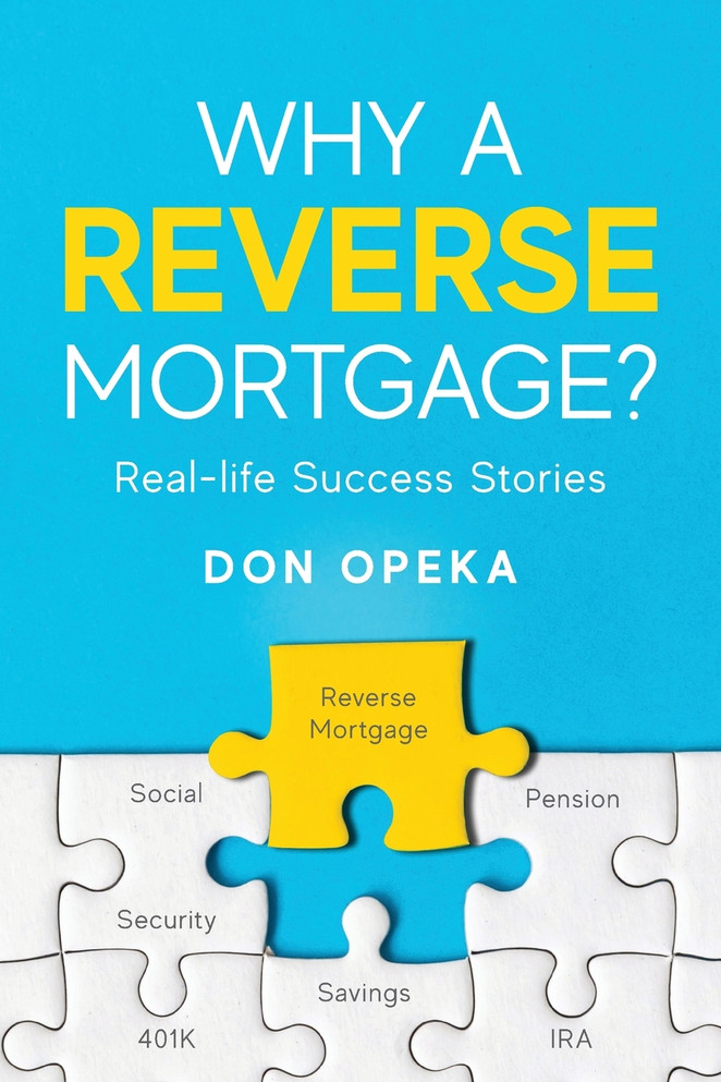 Why a Reverse Mortgage?