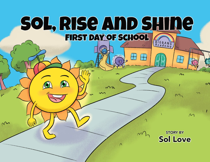 Sol, Rise and Shine