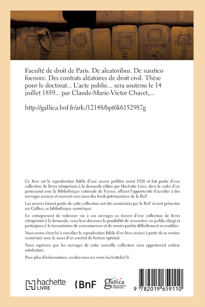 Thèse pour le doctorat. De aleatoribus. De nautico foenore