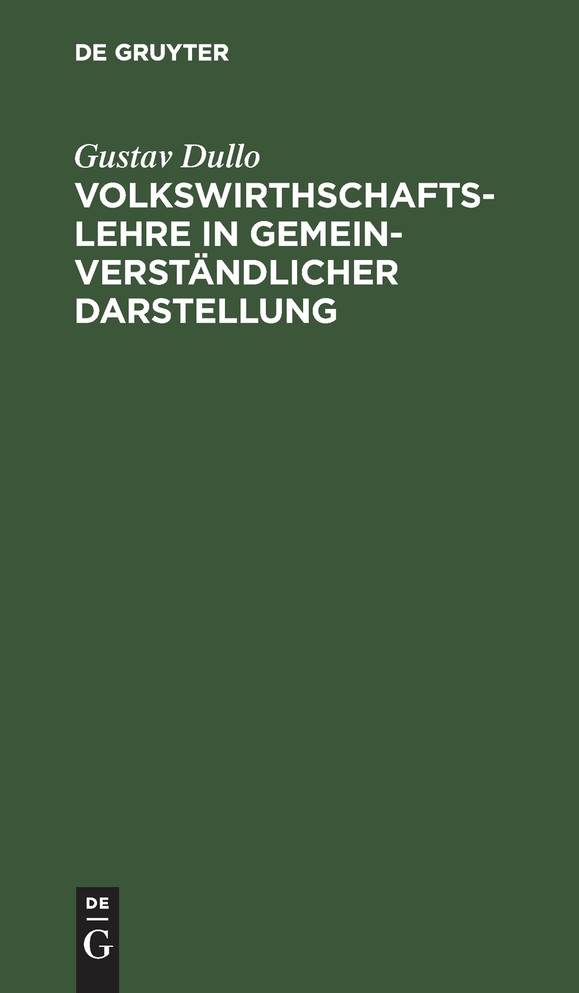 Volkswirthschaftslehre in gemeinverständlicher Darstellung