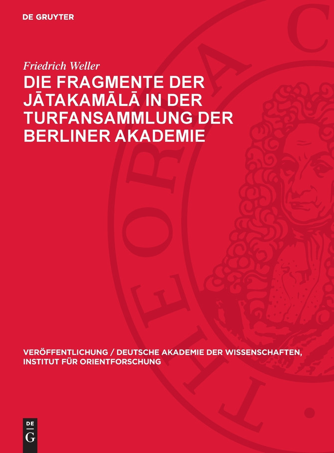 Die Fragmente der Jātakamālā in der Turfansammlung der Berliner Akademie
