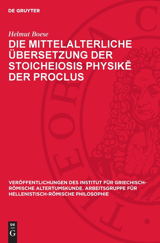 Die mittelalterliche Übersetzung der Stoicheiosis physikē der Proclus
