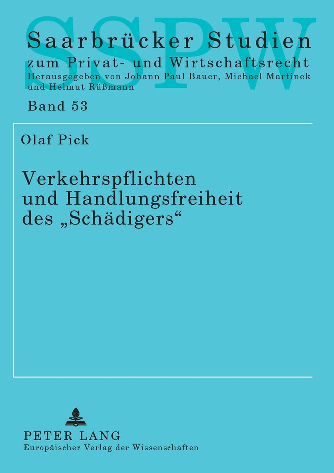 Verkehrspflichten und Handlungsfreiheit des Schaedigers