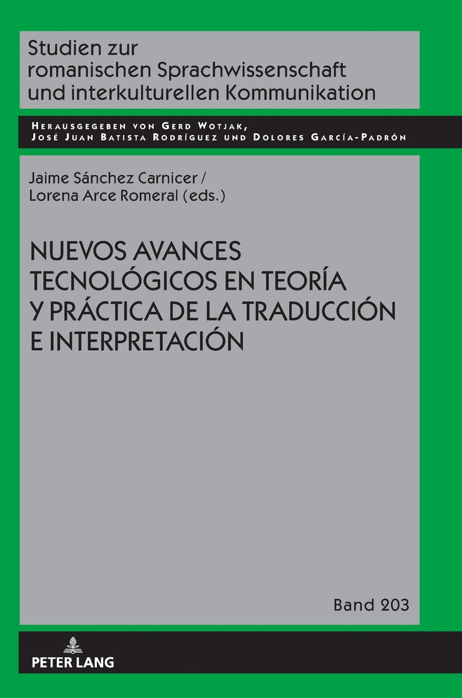 Nuevos avances tecnológicos en teoría y práctica de la traducción e interpretación