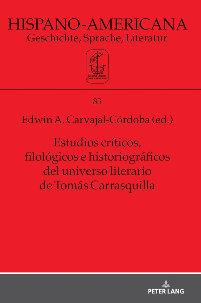Estudios críticos, filológicos e historiográficos del universo literario de Tomás Carrasquilla