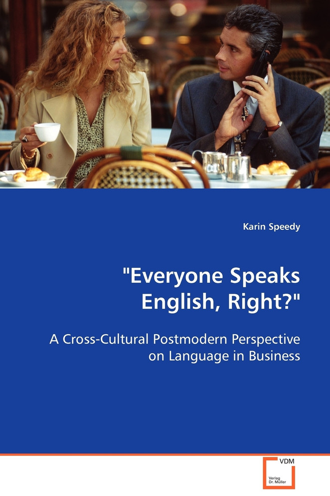 "Everyone Speaks English, Right?"
