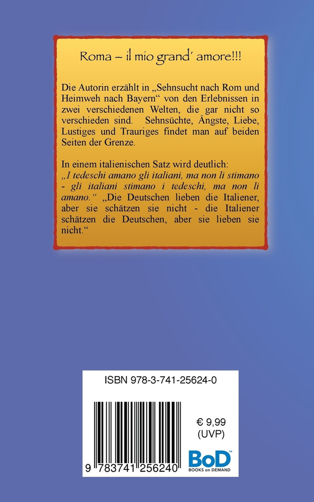 Sehnsucht nach Rom und Heimweh nach Bayern