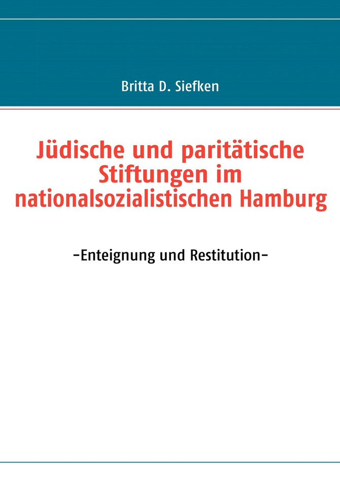Jüdische und paritätische Stiftungen im nationalsozialistischen Hamburg