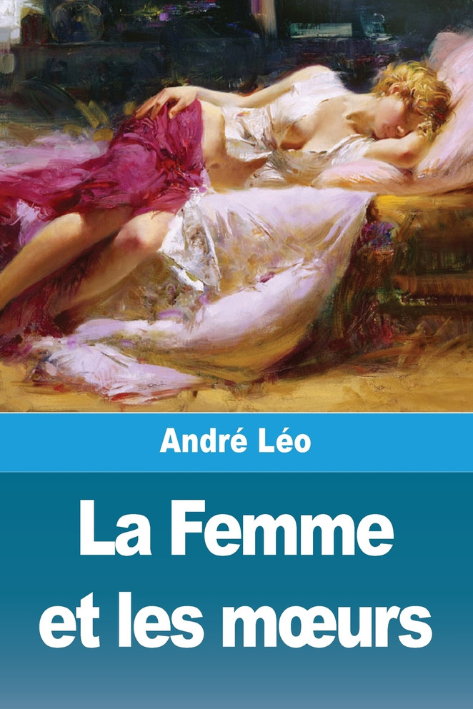 La Femme et les mœurs
