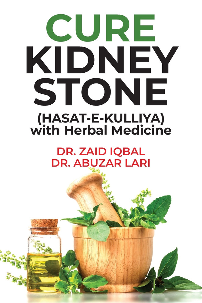 CURE KIDNEY STONE (HASAT E KULLIYA) with Herbal Medicine