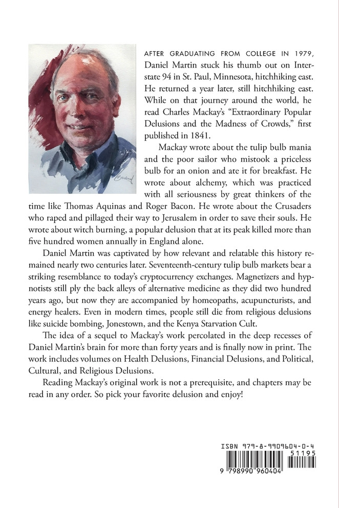 Extraordinary Popular Delusions of Our Times