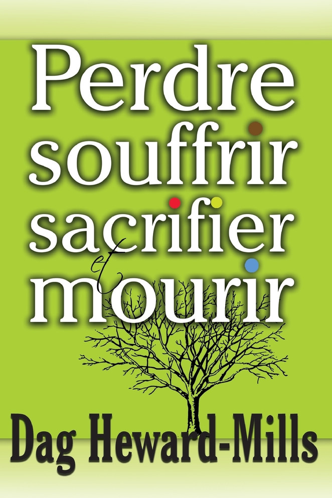 Perdre, souffrir, sacrifier et mourir