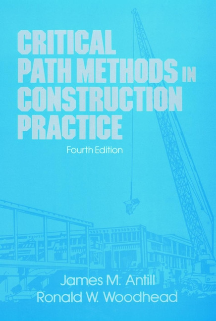 Critical Path Methods in Construction Practice