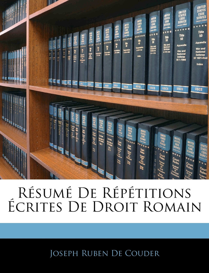 Résumé De Répétitions Écrites De Droit Romain