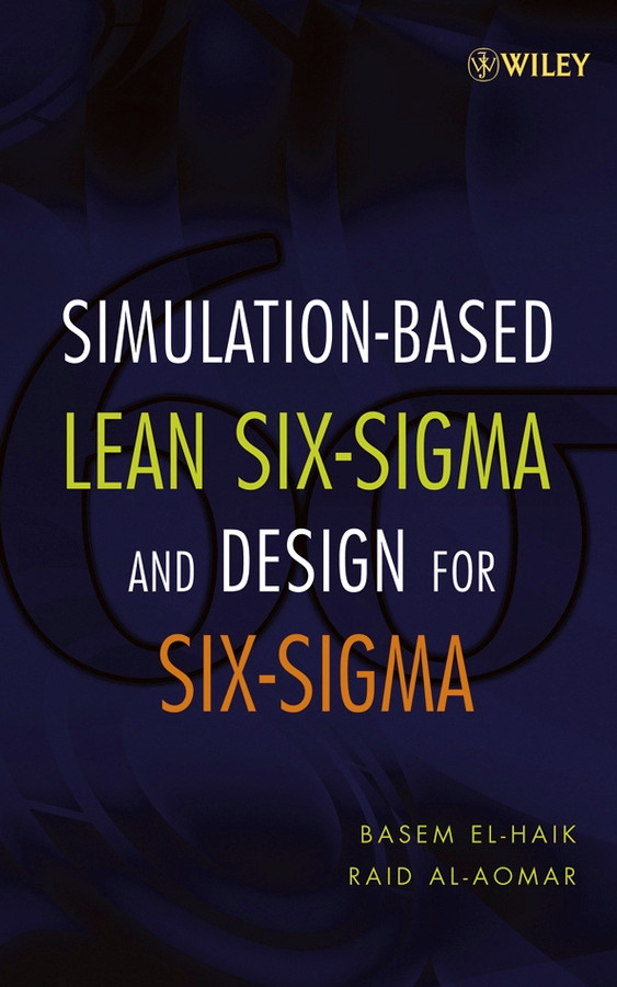 Simulation-based Lean Six-Sigma and Design for Six-Sigma