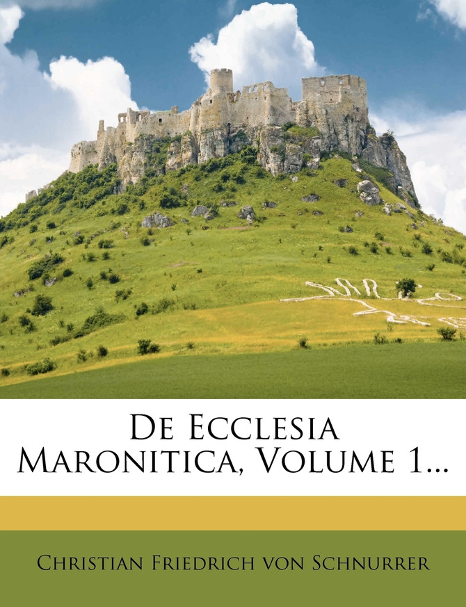 De Ecclesia Maronitica, Volume 1...
