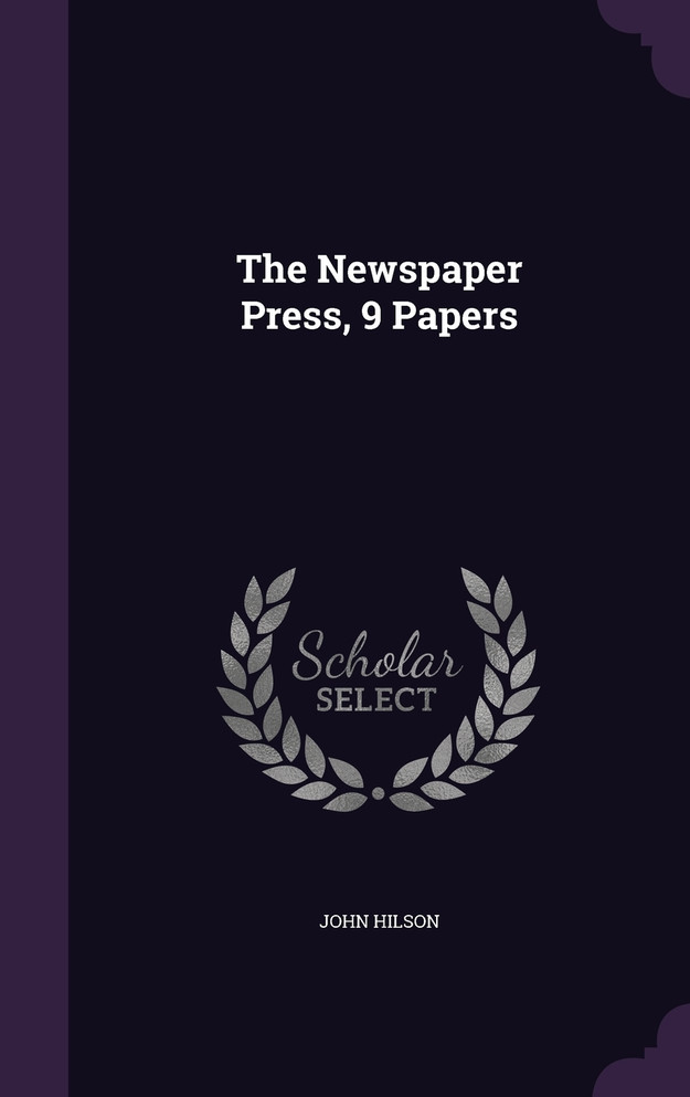 The Newspaper Press, 9 Papers