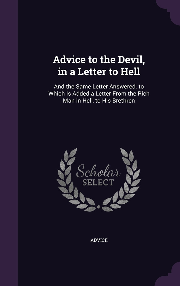 Advice to the Devil, in a Letter to Hell