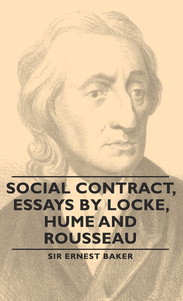 Social Contract, Essays by Locke, Hume and Rousseau